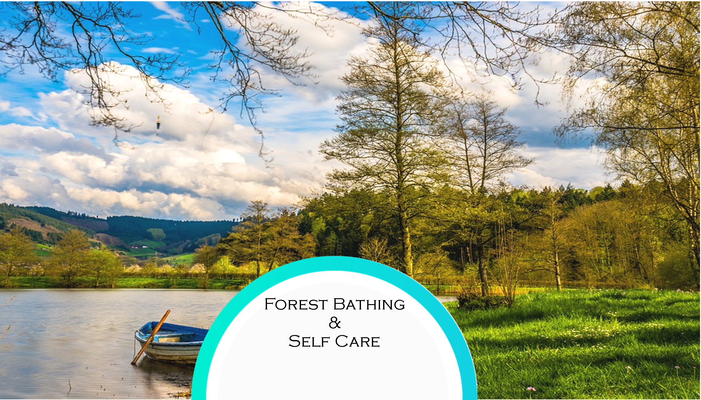 Self Care & Shinrin-yoku / Forest soaking